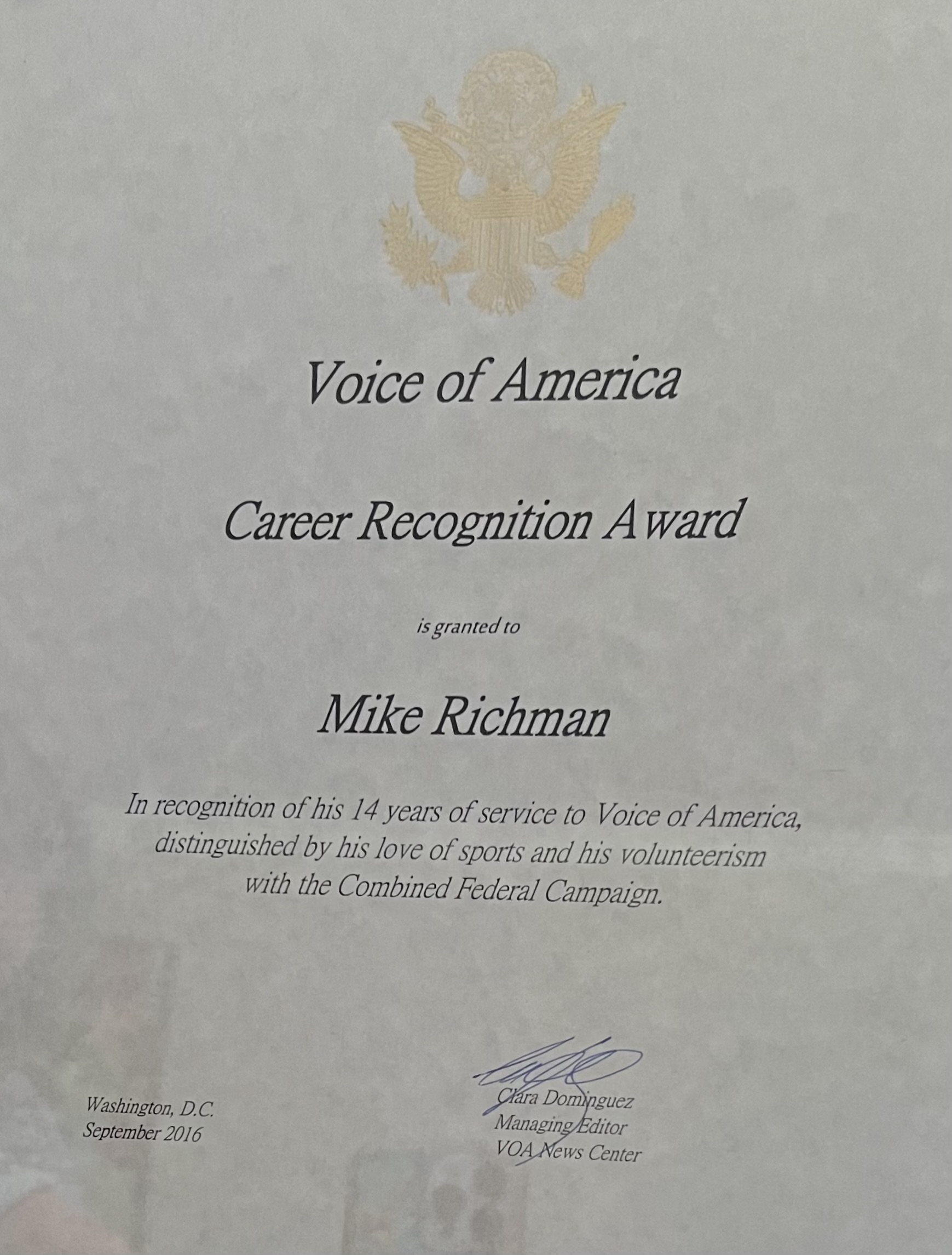 In 2016, the Voice of America honored Mike Richman with a Career Recognition Award.